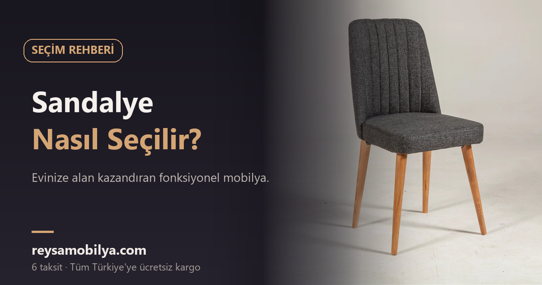 Sandalye Nasıl Seçilir? - Reysa Mobilya