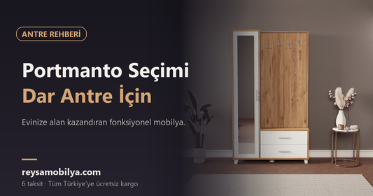 Portmanto Seçimi Dar Antre İçin - Reysa Mobilya