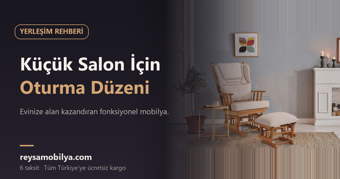Küçük salon oturma düzeni - Reysa Mobilya