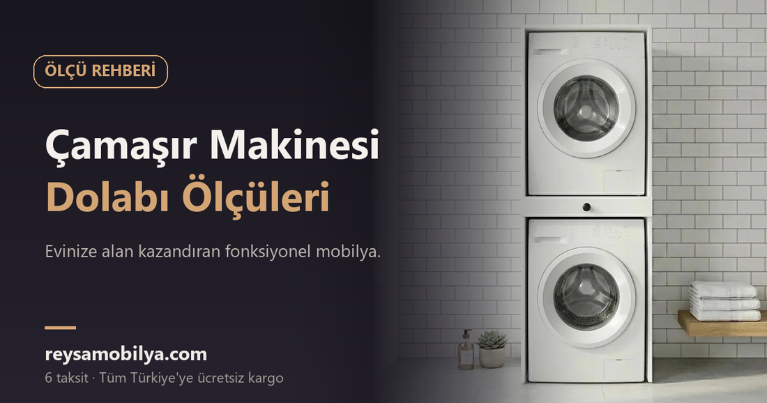 Çamaşır Makinesi Dolabı Ölçüleri - Reysa Mobilya
