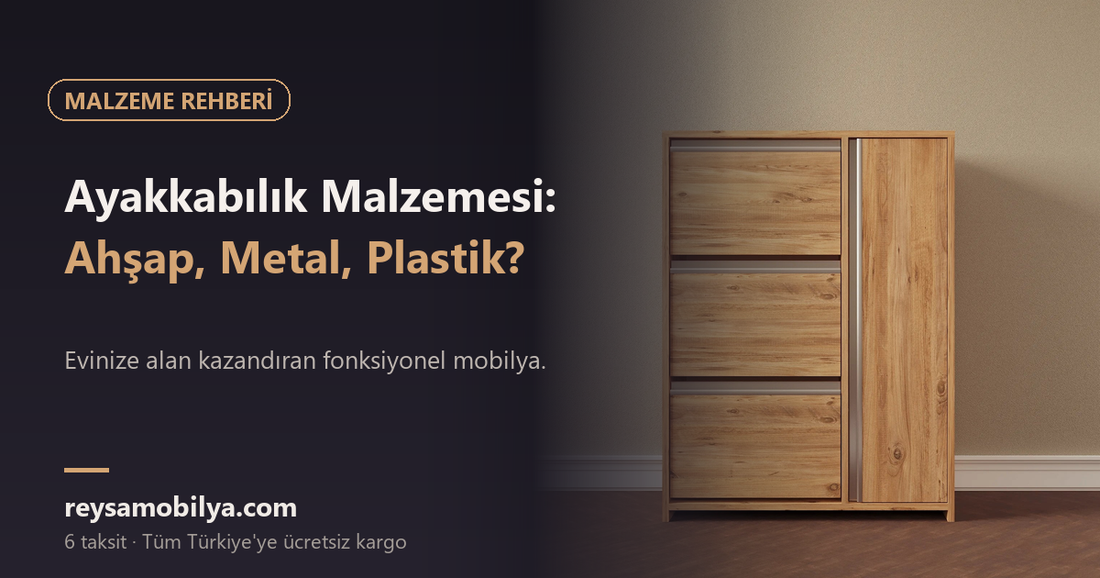 Ayakkabılık Malzemesi: Ahşap, Metal, Plastik? - Reysa Mobilya
